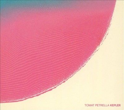 Tomat Petrella - Kepler (CD)