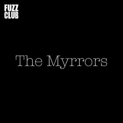 Myrrors - Fuzz Club Session (Vinyl)