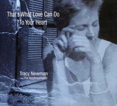 Tracy Newman - That's What Love Can Do To Your Heart (CD)