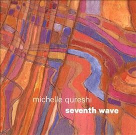 Michelle Quereshi - Seventh Wave (CD)