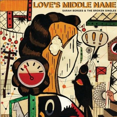 Sarah &amp; The Borges - Love's Middle Name (CD)