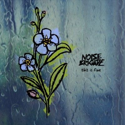Noise Brigade - This Is Fine (CD)