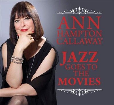 Ann Hampto Callaway - Jazz Goes To The Movies (ost) (CD)