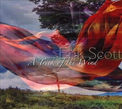 Erik Scott - Trick Of The Wind (CD)