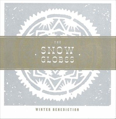 Snow Globes - Winter Benediction (CD)