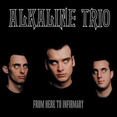Alkaline Trio - From Here To Infirmary (Vinyl)