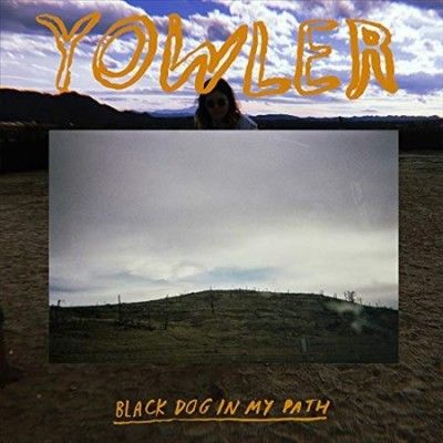 Yowler - Black Dog In My Path (Vinyl)