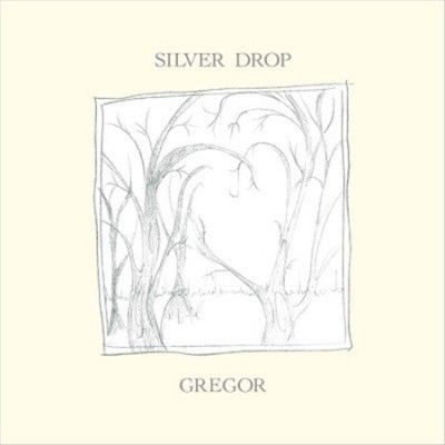 Gregor - Silver Drop (Vinyl)