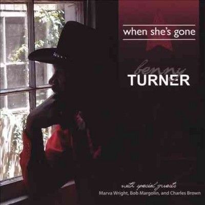 Bennie Turner - When She's Gone (CD)
