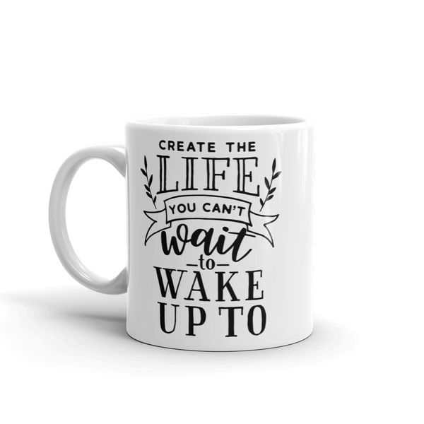 MugNolia Create The Life Coffee Mug