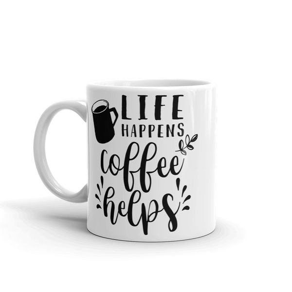 MugNolia Life Happens Coffee Helps Coffee Mug