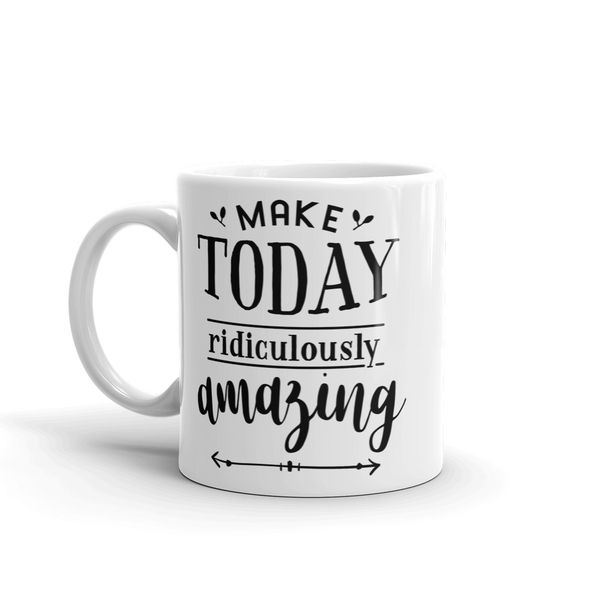 MugNolia Make Today Amazing Coffee Mug