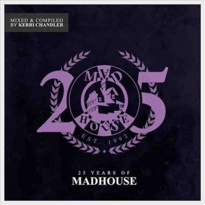 Kerri Chandler - 25 Years Of Madhouse Sampler (Vinyl)