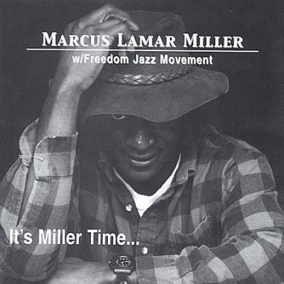 Marcus L. Miller - It's Miller Time (CD)