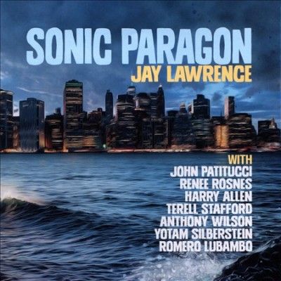 Jay Lawrence - Sonic Paragon (CD)