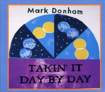 Mark Donham - Takin It Day By Day (CD)