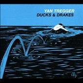 Yan Tregger - Ducks &amp; Drakes (CD)
