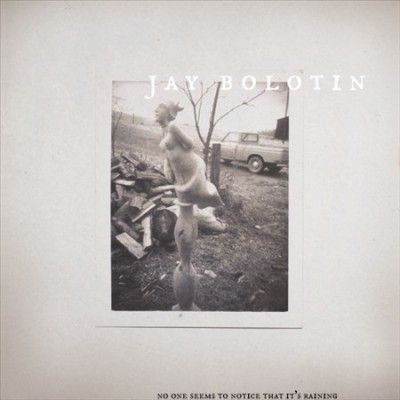 Jay Bolotin - No One Seems To Notice That It's Rain (Vinyl)