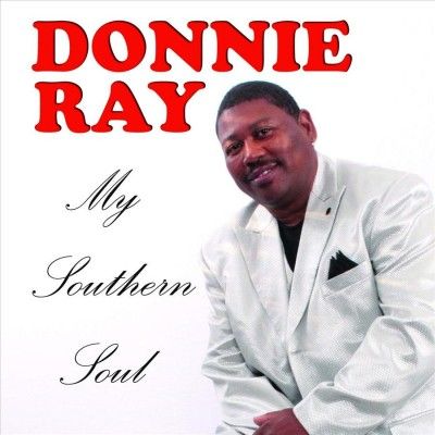 Donnie Ray - My Southern Soul (CD)