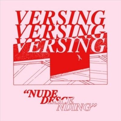 Versing - Nude Descending (Vinyl)