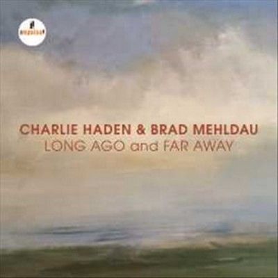 Charlie Haden - Long Ago And Far Away (CD)