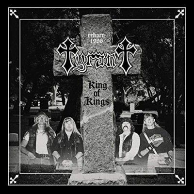 Tyrant - King Of Kings (Vinyl)