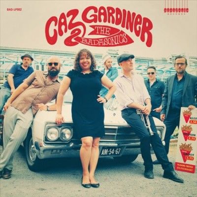 Caz Gardiner - Caz Gardiner &amp; The Badasonics (Vinyl)