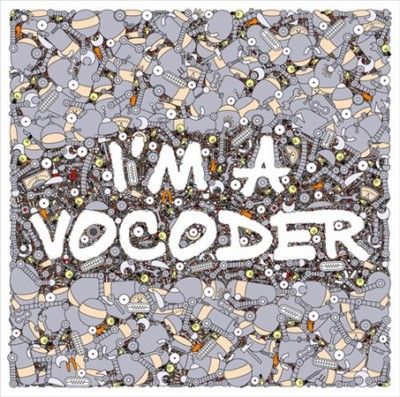 Various - I'm A Vocoder (Vinyl)