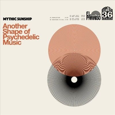 Mythic Sunship - Another Shape Of Psychedelic Music (CD)