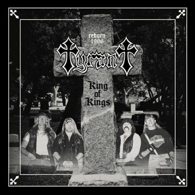Tyrant - King Of Kings (CD)