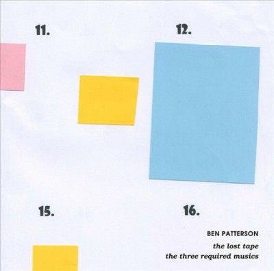 Ben Patterson - Lost Tape &amp; The Three Required Musics (Vinyl)