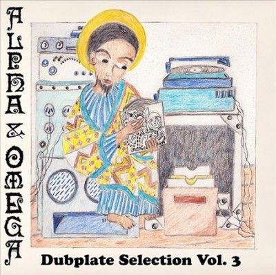 Alpha &amp; Omega - Dubplate Selection Vol 3 (Vinyl)