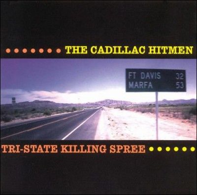 Cadillac Hitmen - Tri State Killing Spree (CD)