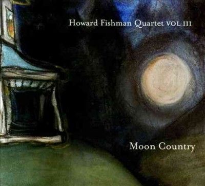 Howard Fishman - Howard Fishman Quartet: Vol Iii (CD)