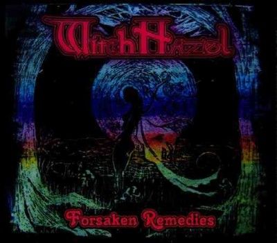 Witch Hazel - Forsaken Remedies (CD)