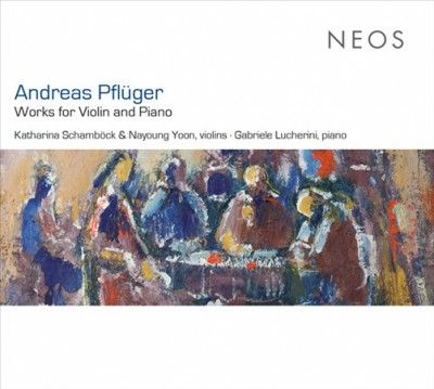 Andreas Pflüger: Works for Piano and Violin (CD / Album)