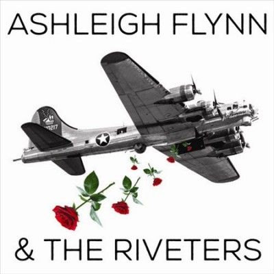 Ashleigh &amp; Th Flynn - Ashleigh Flynn And The Riveters (Vinyl)