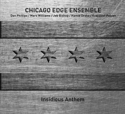 Chicago Edge Ensembl - Insidious Anthem (CD)