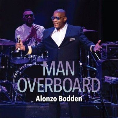 Alonzo Bodden - Man Overboard (CD)