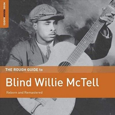 Blind Willie Mctell - Rough Guide To Blind Willie Mctell (Vinyl)
