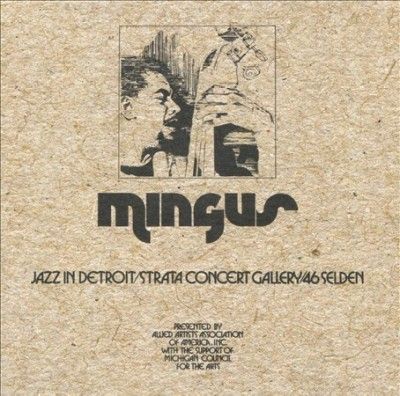 Charles Mingus - Jazz In Detroit/strata Concert Galler (CD)