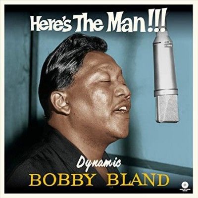 Bobby Bland - Here's The Man Dynamic Bobby Bland (Vinyl)