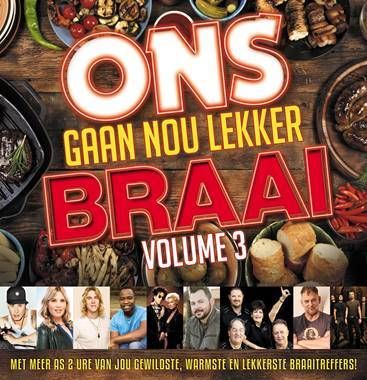 Various - Ons Gaan Nou Lekker Braai Vol.3 (CD)