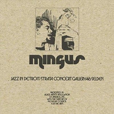 Charles Mingus - Jazz In Detroit/strata Concert Galler (Vinyl)