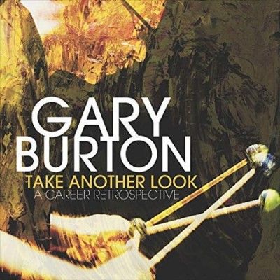 Gary Burton - Take Another Look: Career Retrospectiv (Vinyl)