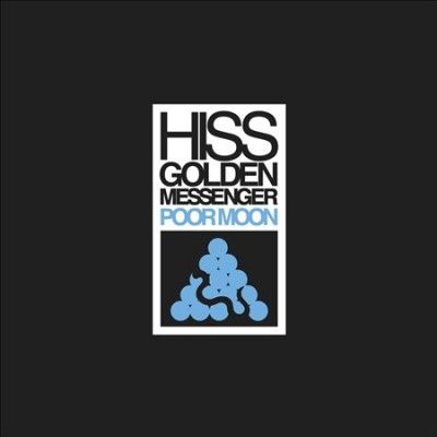Hiss Golden Messenge - Poor Moon (CD)