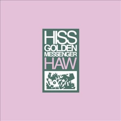 Hiss Golden Messenge - Haw (CD)
