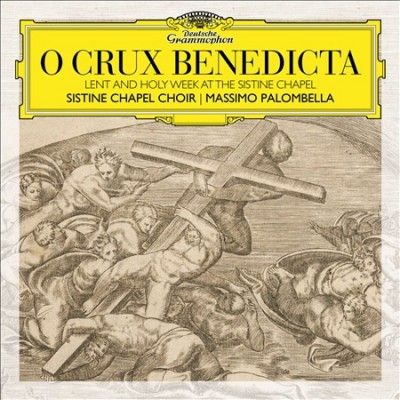 Sistine Chapel Choir - O Crux Benedicta: Lent And Holy Week A (CD)