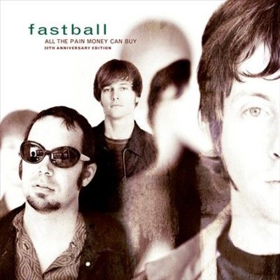 Fastball - All The Pain Money Can Buy (Vinyl)