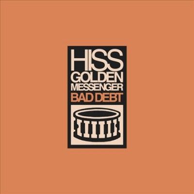 Hiss Golden Messenge - Bad Debt (Vinyl)